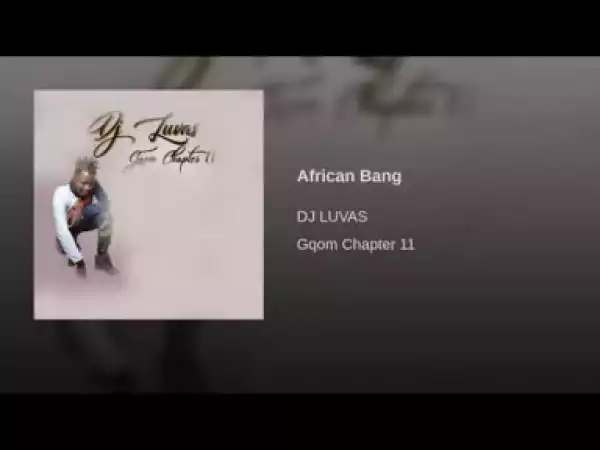 DJ Luvas - African Bang